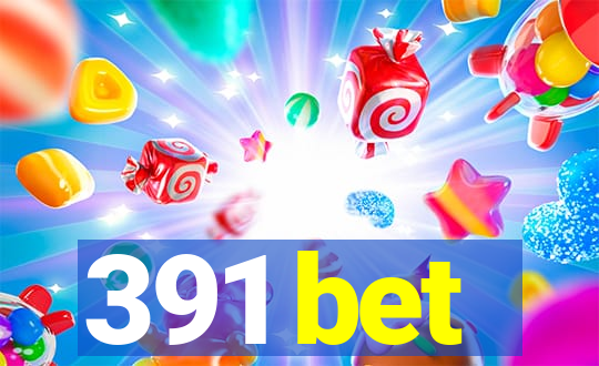 391 bet